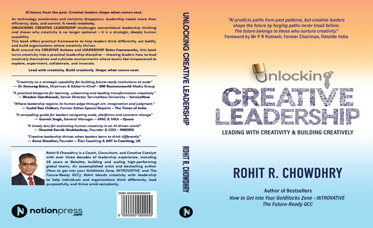 Unlocking Creative Leadership Unlocking Creative Leadership Rohit 